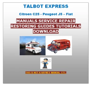 TALBOT EXPRESS PETROL DIESEL SERVICE GUIDES WORKSHOP MANUAL TUTORIALS DOWNLOAD - Photo 1 sur 1