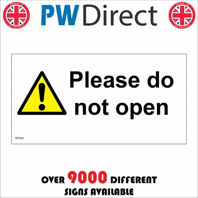 PWDIRECT WT220 PLEASE DO NOT OPEN SIGN CAUTION DOOR HATCH UNLOCK UNBOLT UNFASTEN CAUTION