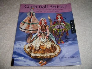 Cloth Doll Artistry: Design and Costuming Techniques for Flat and Fully Sculpted - Picture 1 of 3