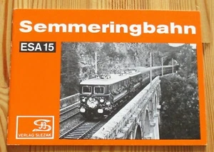 Die SEMMERINGBAHN - Eisenbahn-Sammelheft ESA 15 - Verkehrsgeschichte - Imagen 1 de 1
