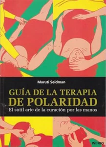 Guía de la terapia de polaridad_Maruti Seidma_Libro spanish_Indigo_New - Imagen 1 de 1