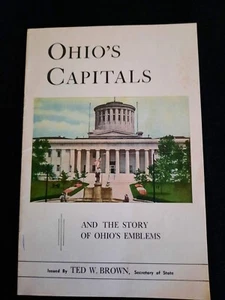 Ohio's Capitals and the Story of Ohio's Emblems Issued by Sec of State Ted Brown - Picture 1 of 4