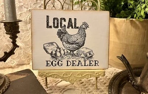 Local Egg Dealer, Chicken, Eggs, Funny Farmhouse, Handcrafted Mini Plaque / Sign - Foto 1 di 3