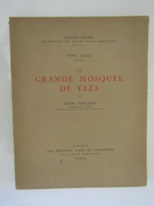 La Grande Mosquée de Taza / Henri Terrasse / Editions d'Art et d'Histoire 1943 - Foto 1 di 12