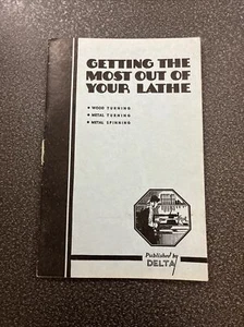 DELTA GETTING THE MOST OUT OF YOUR LATHE 1935 - Picture 1 of 7