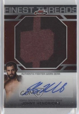 2013 Topps Finest UFC Finest Threads Auto Relics Johny Hendricks #FTAR-JH Auto - Image 1 of 2