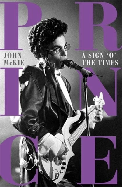Prince: A Sign o' the Times by John McKie Hardback - Image 1 of 1