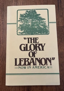 The Glory of Lebanon Now in America by Robert L. Sipe PB 1982 - Picture 1 of 14