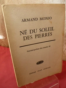 NE DU SOLEIL DES PIERRES Journal- poème des années 30 Armand Monjo EO - Imagen 1 de 1