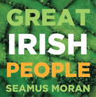 Seamus Moran Great Irish People (Paperback)