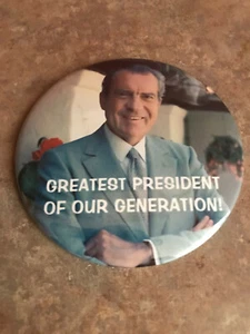 Richard Nixon "Greatest President of Our Generation" Button Pinback - Bild 1 von 3