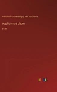 Psychiatrische bladen: Deel I by Vereiniging Voor Psychiatrie Hardcover Book - Imagen 1 de 1