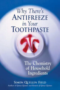 Pourquoi il y a de l'antigel dans votre dentifrice : la chimie de la maison