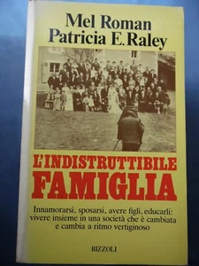 MEL ROMAN-PATRICIA E.RALEY-L'INDISTRUTTIBILE FAMIGLIA-RIZZOLI EDITORE-1982 - Bild 1 von 1