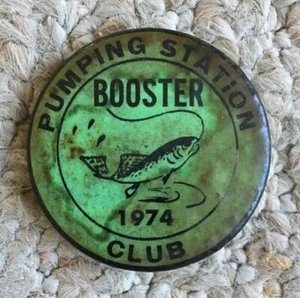 Vintage 1974 Fishing Pinback Button - Pumping Station Club Booster - Rare!! - Bild 1 von 12