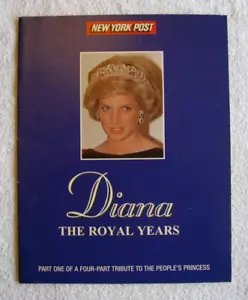 PRINCESS DIANA "DIANA - THE ROYAL YEARS" TRIBUTE PART ONE 1998 New York Post - Picture 1 of 14
