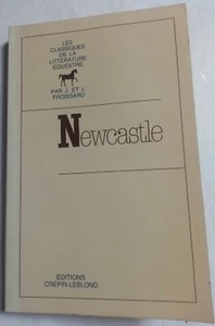 William Cavendish Duc de Newcastle. Sa vie & œuvre. Jean & Lily Powell Froissard - Imagen 1 de 6