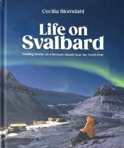 LEBEN AUF SPITZBERGEN von C. Blomdahl-Zuhause finden auf einer abgelegenen Insel-SIGNIERT-COA-*NEUWERTIG - Bild 1 von 7