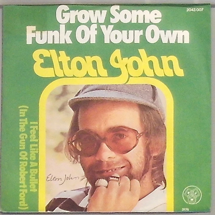 Elton John Grow Some Funk of your Own / i feel like a Bullet - Image 1 of 1