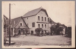 MIERS (46) Hôtels du Centre et LAFAURIE actuel Lion d'Or CPA animée vers 1940-50 - Foto 1 di 2