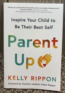 Parent Up by Kelly Rippon NEW! - Picture 1 of 5