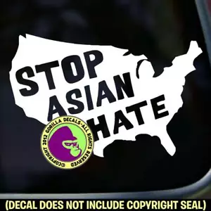 STOP ASIAN HATE USA Racism America Vinilo Calcomanía Pegatina Coche Ventana Letrero - Imagen 1 de 13