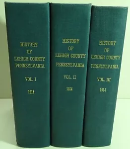 GESCHICHTE VON LEHIGH COUNTY PENNSYLVANIA GENEALOGIE 3 VOL SET MIT NACHNAMEN INDEXE - Bild 1 von 12