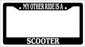 Black License Plate Frame My Other Ride Is A Scooter Auto Accessory Novelty - Bild 1 von 1