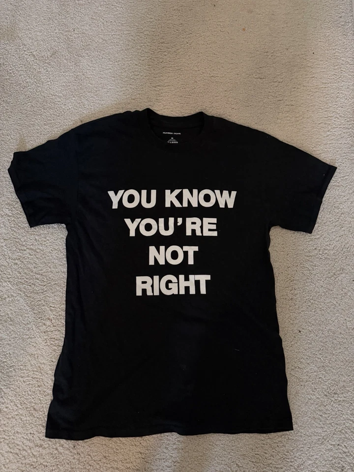 Number nine you know you’re not right shirt - Image 1 of 1