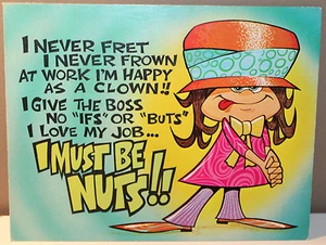 Custom Card Easel Canada Lithograph Joke Easel 1970 I Love My Job Must Be Nuts - Imagen 1 de 4