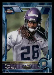 2015 Topps Chrome Refractors #104 Trae Waynes - Picture 1 of 2
