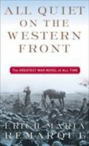 All Quiet on the Western Front: A Novel , Erich Maria Remarque