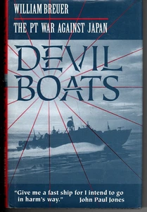 Devil Boats : The PT War Against Japan by William Breuer (1995, Hardcover) - Picture 1 of 1