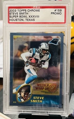 2003 Topps Chrome SUPER BOWL XXXVIII HOUSTON, TX PSA PROMO - STEVE SMITH #159  - Image 1 of 2