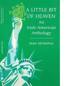 A Little Bit of Heaven: An Irish American Anthology: An Irish-American Anthology - Picture 1 of 1