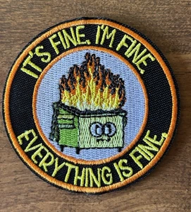 IT'S FINE I'M FINE EVERYTHING IS FINE BESTICKT AUFNÄHEN BÜGELBILD PATCH NEU - Bild 1 von 3