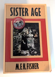 Sister Age  M F K Fisher paperback 1984 - Bild 1 von 2