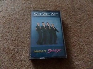 CASSETTE ALBUM - WET WET WET POPPED IN SOULED OUT - Picture 1 of 2