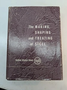 The Making Shaping & Treating of Steel 1964 U. S. Steel Corp Hardcover DJ VTG - Picture 1 of 9