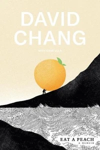 Gabe Ulla David Chang Eat a Peach (Hardback) - Picture 1 of 1