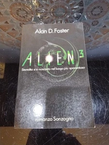 ALIEN 3 - Alan D. Foster - ROMANZO FANTASCIENZA - 1992 Sonzogno 1^ed. - LIBRO - Picture 1 of 4