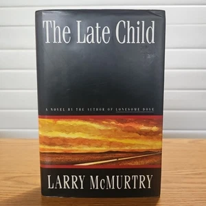 The Late Child by Larry McMurtry (1995, Hardcover 1st Edition) Simon & Schuster - Picture 1 of 4