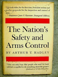 Nations Safety and Arms Control Arthur T Hadley Book 1961 HCDJ 1st Ed Printing - Picture 1 of 12