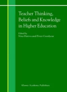 Teacher Thinking, Beliefs and Knowledge in Higher Education By N. Hativa, Jeffr - Picture 1 of 1