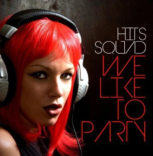 Hits Squad - We Like to Party [Used Very Good CD] Alliance MOD , Extended Play - Image 1 of 1