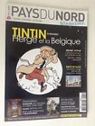 Rare magazine de 2012 Pays du nord Tintin Hergé et la Belgique TBE 