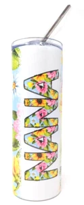 Custom Made 20oz Skinny Tumbler  W/ Straw double Wall Sublimated NANA/flowers - Picture 1 of 4