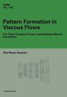Pattern Formation in Viscous Flows : The Taylor-Couette Problem and Rayleigh-<|