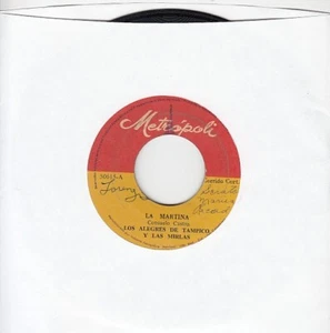 Los Alegres De Tampico y Las Mirlas – La Martina / Como El Palo Blanco 7" 45 - Picture 1 of 24