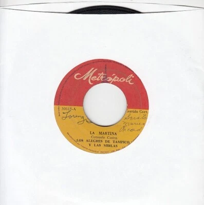 Los Alegres De Tampico y Las Mirlas – La Martina / Como El Palo Blanco  7" 45 - Image 1 of 4